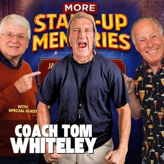 More Stand Up Memories 31 Coach Tom Whitely