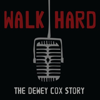 Walk Hard: The Dewey Cox Story (2007)