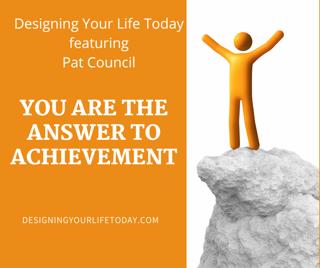 You Are the Answer to Your Achievement