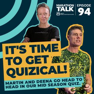 EP94 | It's Time To Get Quizical! - Martin and Deena take on our mid-season quiz.