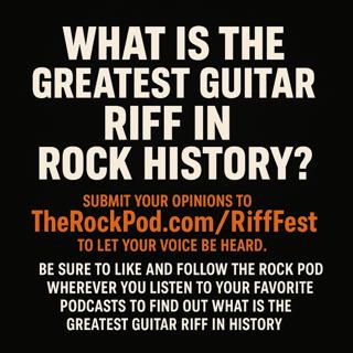 The Rock Pod / What is the Greatest Guitar Riff of All Time?