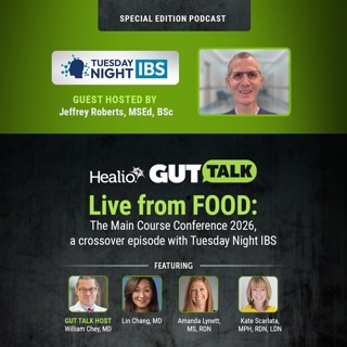 Live from Food: The Main Course Conference 2026 with Dr William Chey, Dr. Lin Chang, Kate Scarlata MPH, RDN & Amanda Lynett, MS, RDN