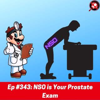 #343: NSO is Your Prostate Exam