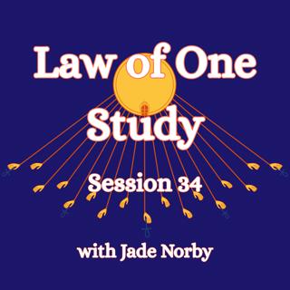Law of One Session 34 In Depth Analysis and Discussion