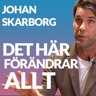 Vad ingen i branschen pratar om – men som kommer förändra allt - med Johan Skarborg (grundare Academic Work)