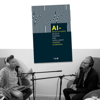 #241 AI-revolutionen med Fredrik Björkman
