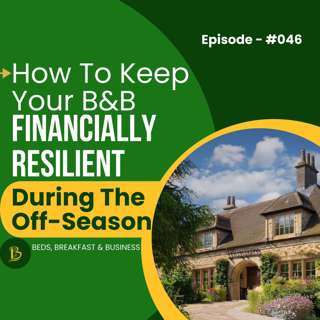 How To Keep Your B&B Financially Resilient During The Off-Season-046