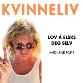8. episode: Lov å elske deg selv