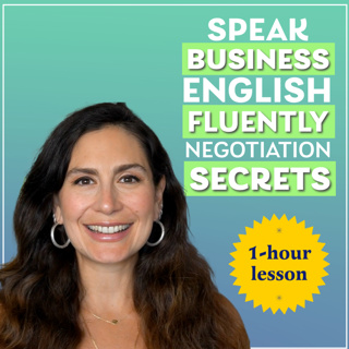 Negotiate in English with Confidence and Fluency: Top Phrases & Strategies for Business English