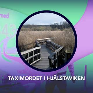 Taximordet i Hjälstaviken – P3 Nyheter Dokumentär