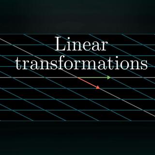Linear transformations and matrices | Chapter 3, Essence of linear algebra