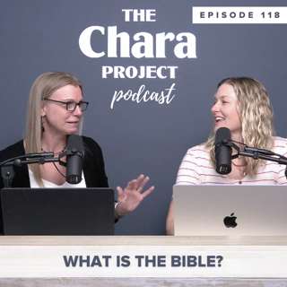 Ep. 118 | What is the Bible?