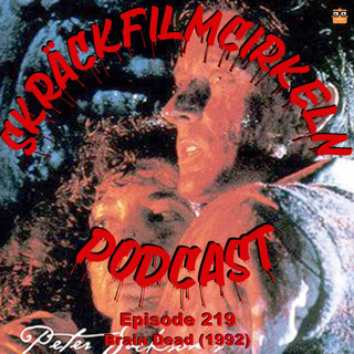 Episode 219 - Braindead (1992)