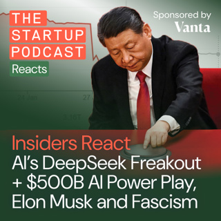 Insiders React: AI's DeepSeek Freakout + Trump's $500B AI Power Play, Elon Plays Footsie With Fascism