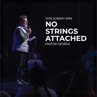 No Strings Attached | Pastor George Georgiou | PM service