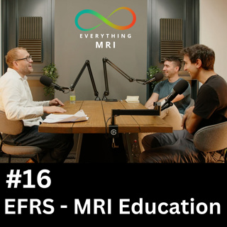 EFRS & MRI Education - Shaping the future of Radiology