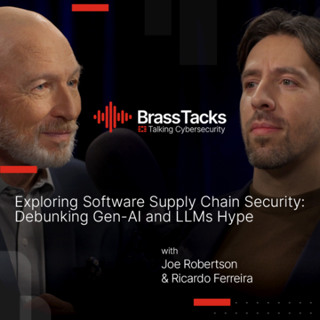 Brass Tacks S1E03 - Exploring Software Supply Chain Security: Debunking GenAI and LLMs Hype