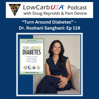 "Turn Around Diabetes" - Dr. Roshani Sanghani: Ep 119