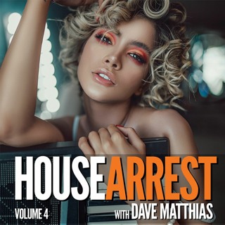 HouseArrest | Volume 4