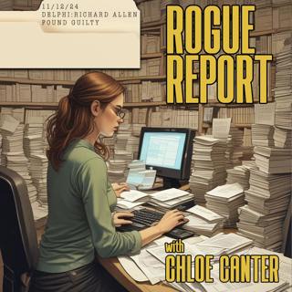 The Rogue Report // Delphi Killer Richard Allen Found Guilty!