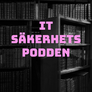 #40 - När hemlighet blir dålig säkerhet