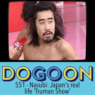 551 - Nasubi; Japan's real life 'Truman Show'