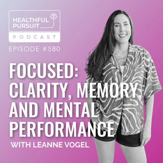 FOCUSED: Clarity, Memory, and Mental Performance