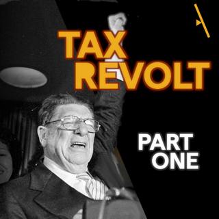Tax Revolt: The Man Who Started the War on Taxes