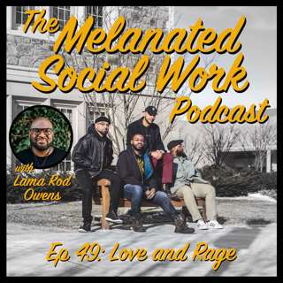 Episode 49 with Lama Rod Owens: Love and Rage