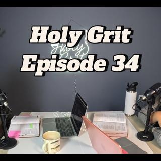 Holy Grit 34: “Distracted or Under Attack?”