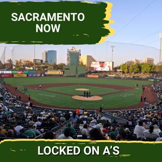 SACRAMENTO NOW: Why the Athletics Must EMBRACE the City—Plus Brent Rooker and Nick Kurtz SMASH in Spring