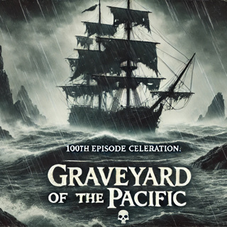 The Graveyard of the Pacific