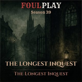 The Longest Inquest