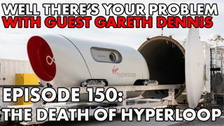 Episode 150: The Death of Hyperloop