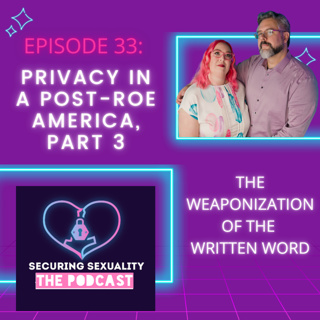 33. Privacy in a Post-Roe America, Part 3