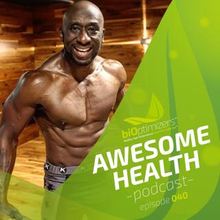 040: How Men Can Achieve Their Best Health After 40, with Marc "Funk" Roberts
