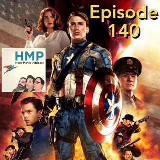 Episode 140- Captain America The First Avenger