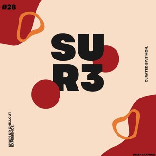 Shape Ur Chillout Experience #28 - S'mon