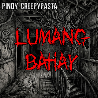 LUMANG BAHAY - Pinoy Creepypasta