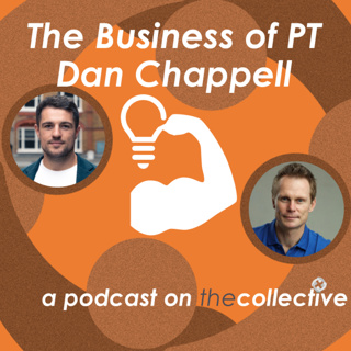 The Business of PT - Dan Chappell