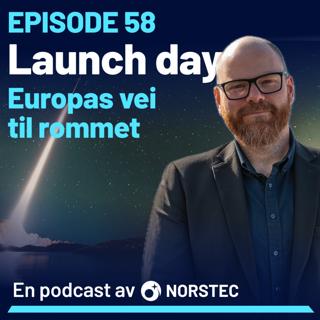 Launch day: Europas vei til verdensrommet fra Andøya Spaceport