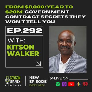 292: How a $100/Week Janitorial Gig Led to a $20M Government Contract with Kitson Walker
