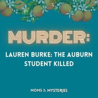 Lauren Burk:  The Auburn Student Killed