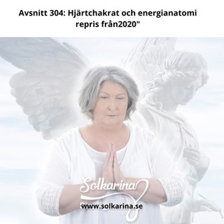 Avsnitt 304: Hjärtchakrat och energianatomi