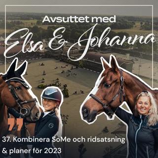 37. Kombinera SoMe och ridsatsning & planer för 2023