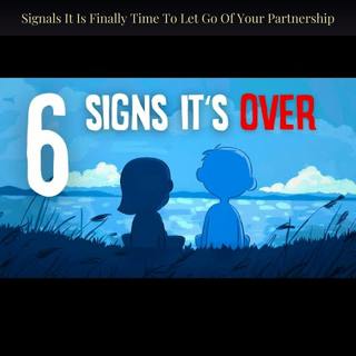 Signals It Is Finally Time To Let Go Of Your Partnership