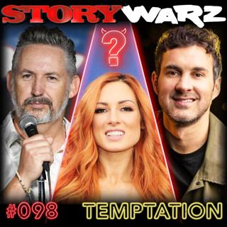 098. Becky Lynch, Harland Williams, Mark Normand | Temptations