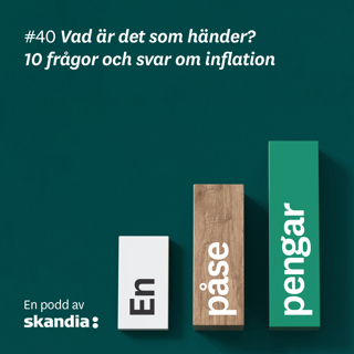 #40 Vad är det som händer? 10 frågor och svar om inflationen