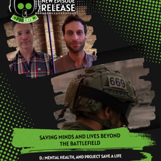 Saving Minds and Lives Beyond the Battlefield; D. Mental Health, and Project Save a Life