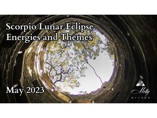 Scorpio Lunar Eclipse Energies and Themes